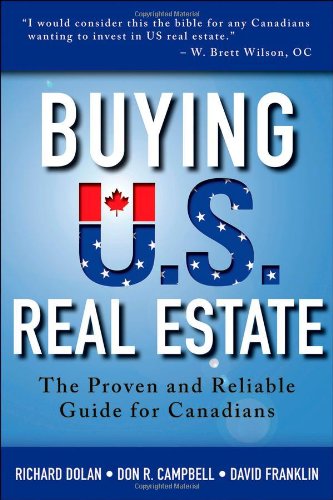 Buying Us Real Estate The Proven And Reliable Guide For Canadians 1st Edition Richard Dolan