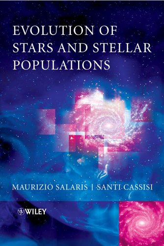 Evolution Of Stars And Stellar Populations 1st Edition Maurizio Salaris
