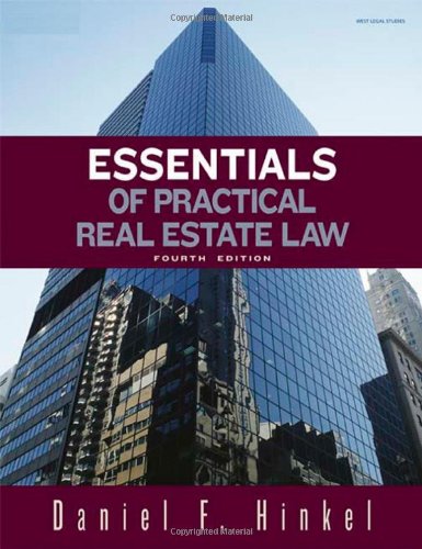 Essentials Of Practical Real Estate Law 4th Edition Daniel F Hinkel