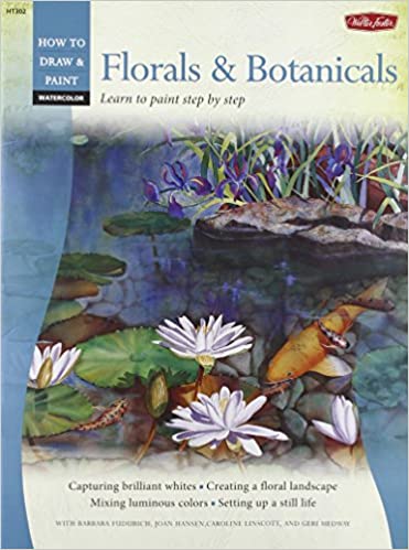 Florals Botanicals Watercolor Learn To Paint Step By Step Barbara Fudurich