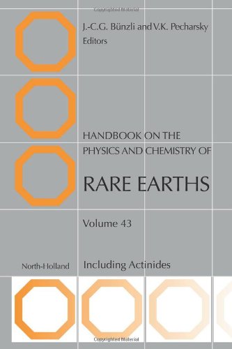 Handbook On The Physics And Chemistry Of Rare Earths Volume 43 Including Actinides 1st Edition Jeanclaude Bnzli