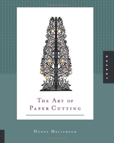 The Art Of Paper Cutting Henya Melichson