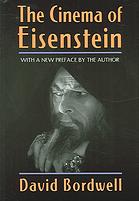 The Cinema Of Eisenstein With A New Preface By The Author David Bordwell