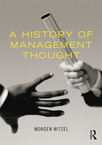 A History Of Management Thought 1st Edition Morgen Witzel