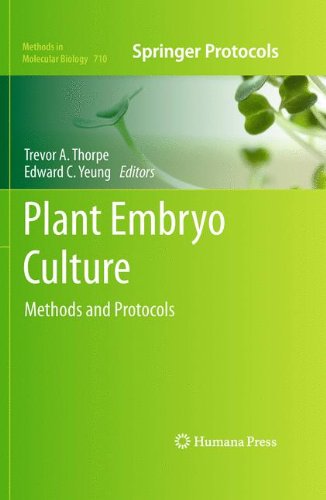 Plant Embryo Culture Methods And Protocols 2011th Edition Trevor A Thorpe