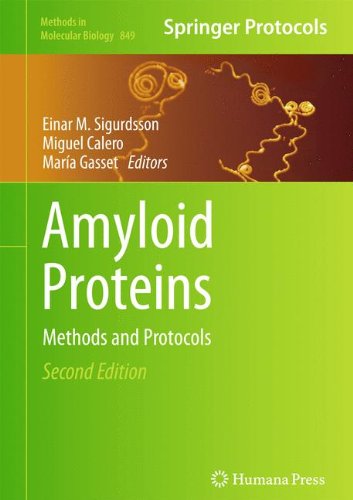 Amyloid Proteins Methods And Protocols 2nd Ed 2012 Einar M Sigurdsson