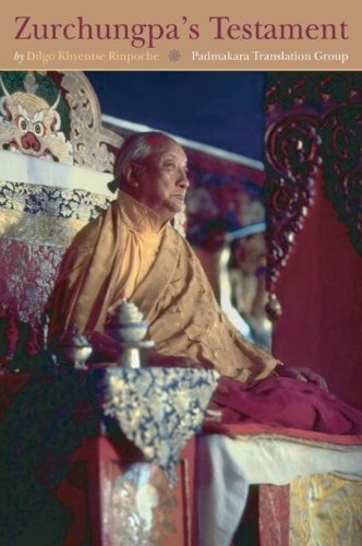 Zurchungpas Testament Dilgo Khyentse Rinpoche