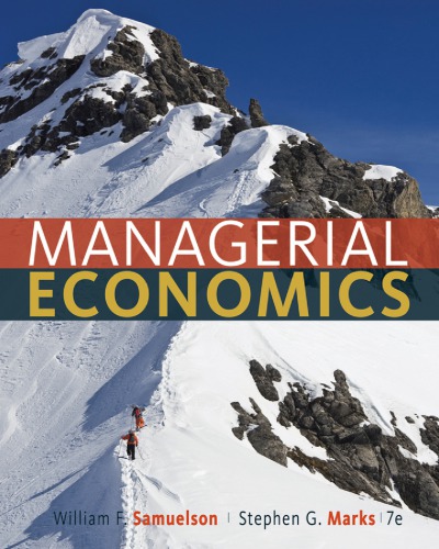 Managerial Economics 7th Edition William F Samuelson Stephen G Marks