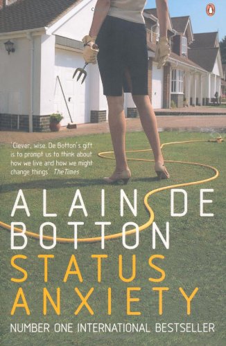 Status Anxiety Alain De Botton