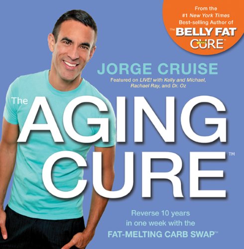 The Aging Cure Reverse 10 Years In One Week With The Fatmelting Carb Swap Jorge Cruise