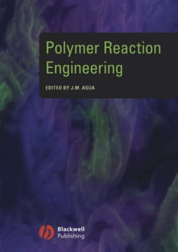 Polymer Reaction Engineering 1st Edition Jose Asua
