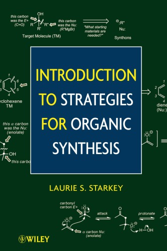 Introduction To Strategies For Organic Synthesis Laurie S Starkey