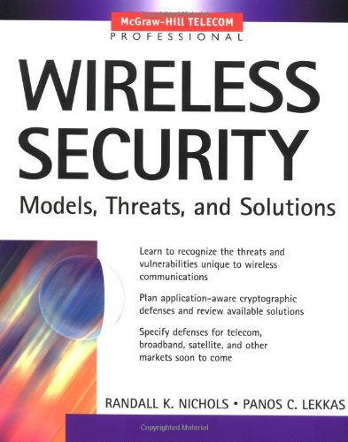Wireless Security Models Threats And Solutions 1st Edition Randall K Nichols