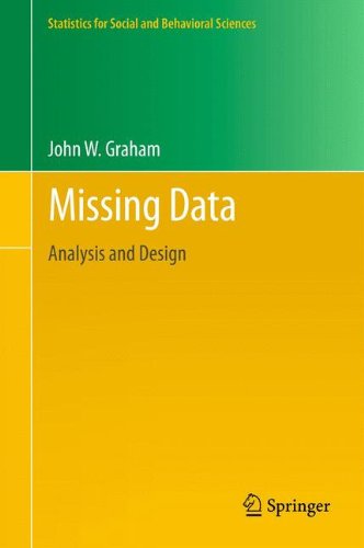Missing Data Analysis And Design 1st Edition John W Graham Auth
