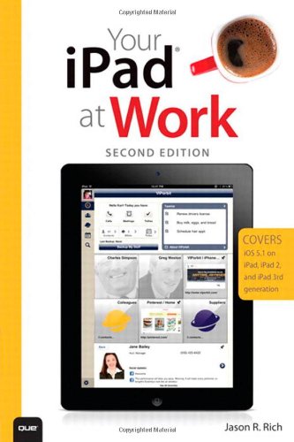 Your Ipad At Work 2nd Edition Jason R Rich