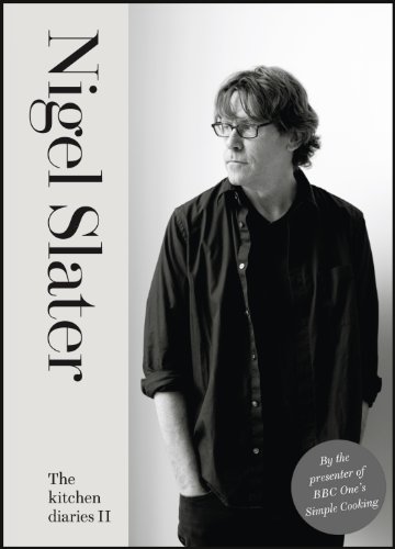 The Kitchen Diaries Ii Nigel Slater