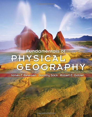 Fundamentals Of Physical Geography James Petersen Dorothy Sack