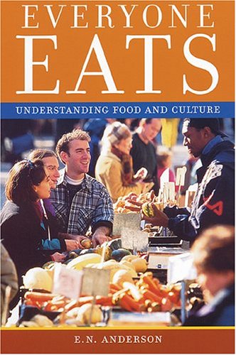 Everyone Eats Understanding Food And Culture En Anderson