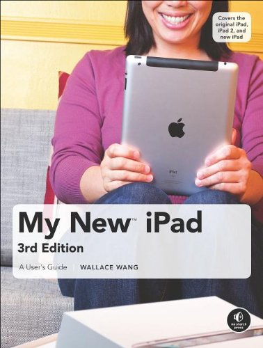 My New Ipad A Users Guide Third Edition Wallace Wang