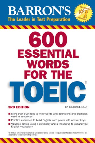 600 Essential Words For The Toeic 3rd Edition Lin Lougheed