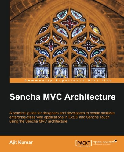 Sencha Mvc Architecture Ajit Kumar