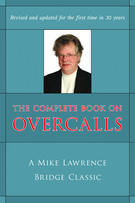 The Complete Book On Overcalls 2nd Edition Mike Lawrence