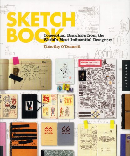 Sketchbook Conceptual Drawings From The Worlds Most Influential Designers Reprint Timothy Odonnell