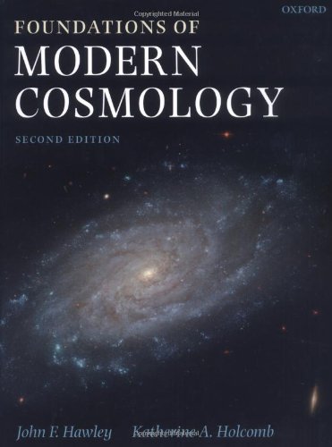 Foundations Of Modern Cosmology 2nd Edition John F Hawley Katherine A Holcomb