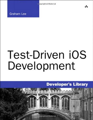 Testdriven Ios Development 1st Edition Graham Lee