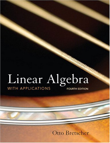 Linear Algebra With Applications 4th Edition Otto Bretscher
