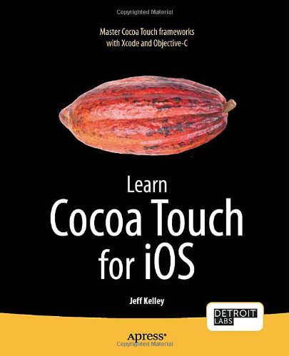 Learn Cocoa Touch For Ios 1st Edition Jeff Kelley