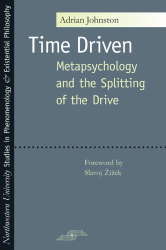 Time Driven Metapsychology And The Splitting Of The Drive 1st Edition Adrian Johnston