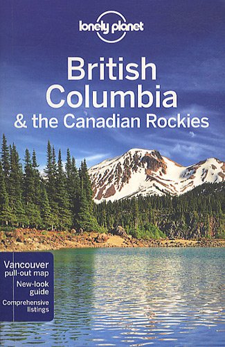British Columbia The Canadian Rockies 5th Edition John Lee