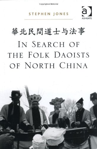In Search Of The Folk Daoists Of North China Stephen Jones