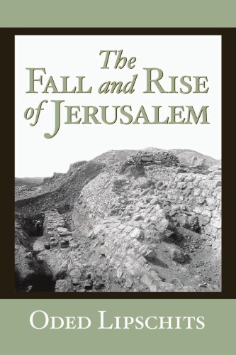 The Fall And Rise Of Jerusalem Judah Under Babylonian Rule Lipschits