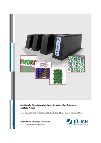 Multiscale Simulation Methods In Molecular Sciences Winter School 2 6 March 2009 Forschungszentrum Julich Germany Lecture Notes Johannes Grotendorst Institute For Advanced Simulation Ltjulich Gt
