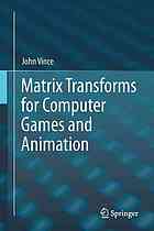 Matrix Transforms For Computer Games And Animation 1st Edition John Vince Auth