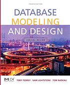Database Modeling And Design Logical Design 4ed Toby J Teorey Sam Lightstone Tom Nadeau