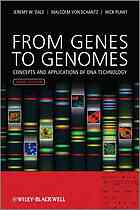 From Genes To Genomes Concepts And Applications Of Dna Technology 3ed Jeremy Dale Malcolm Von Schantz Nick Plant