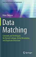 Data Matching Concepts And Techniques For Record Linkage Entity Resolution And Duplicate Detection 1st Edition Peter Christen