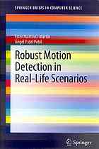 Robust Motion Detection In Reallife Scenarios 1st Edition Ester Martnezmartn