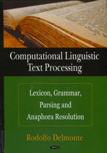 Computational Linguistic Text Processing Lexicon Grammar Parsing And Anaphora Resolution Rodolfo Delmonte