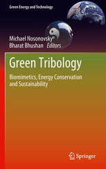 Green Tribology Biomimetics Energy Conservation And Sustainability 1st Edition Michael Nosonovsky