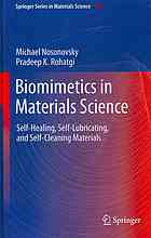 Biomimetics In Materials Science Selfhealing Selflubricating And Selfcleaning Materials 1st Edition Michael Nosonovsky