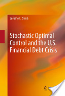 Stochastic Optimal Control And The Us Financial Debt Crisis 1st Edition Jerome L Stein Auth