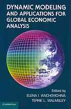 Dynamic Modeling And Applications For Global Economic Analysis Elena Ianchovichina Terrie Louise Walmsley