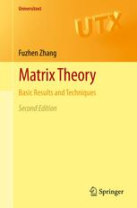 Matrix Theory Basic Results And Techniques 2nd Edition Fuzhen Zhang Auth