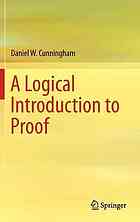 A Logical Introduction To Proof 1st Edition Daniel W Cunningham Auth