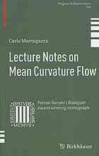 Lecture Notes On Mean Curvature Flow 1st Edition Carlo Mantegazza Auth