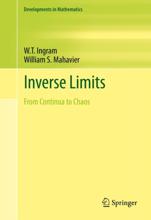 Inverse Limits From Continua To Chaos 1st Edition Wt Ingram